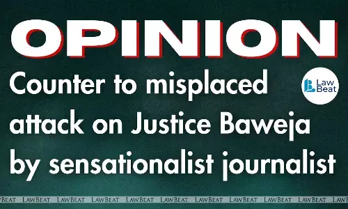 Opinion| Counter to Misplaced Attack on ASJ Baweja by Sensationalist Journalist