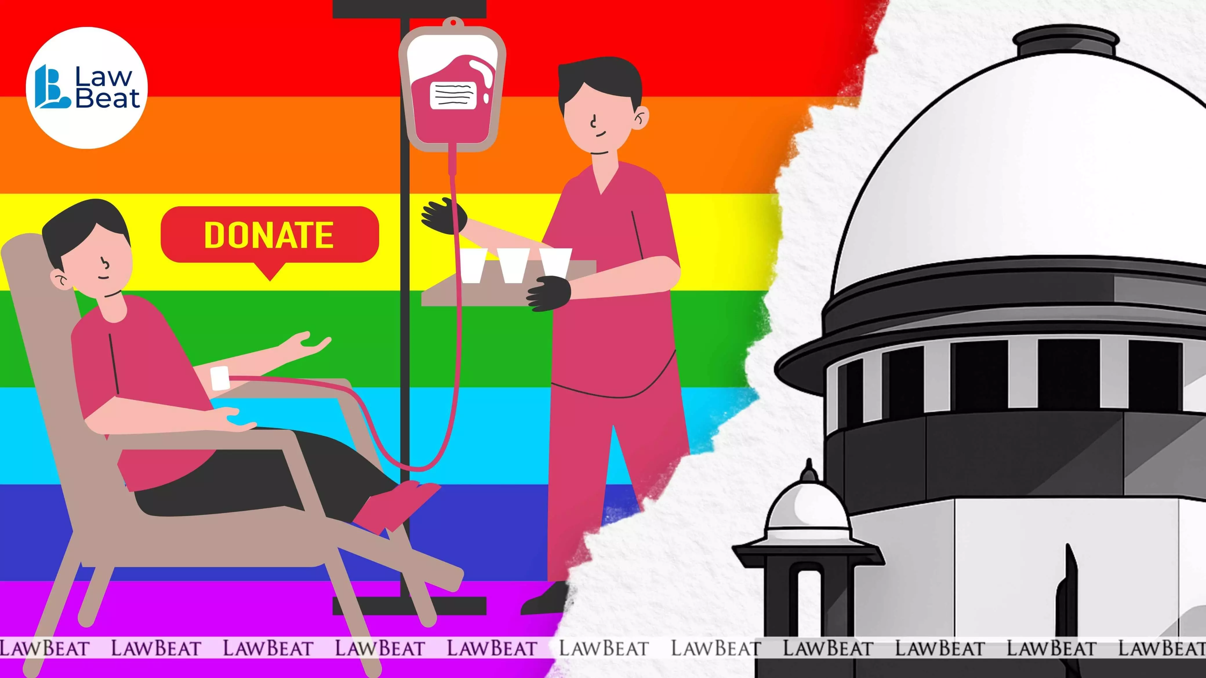 “Are We Deepening Stigma?”: Supreme Court Questions Blanket Ban On Blood Donation By Transgender Persons, Gay Men & Sex Workers “Are We Deepening Stigma?”: Supreme Court Questions Blanket Ban On Blood Donation By Transgender Persons, Gay Men & Sex Workers