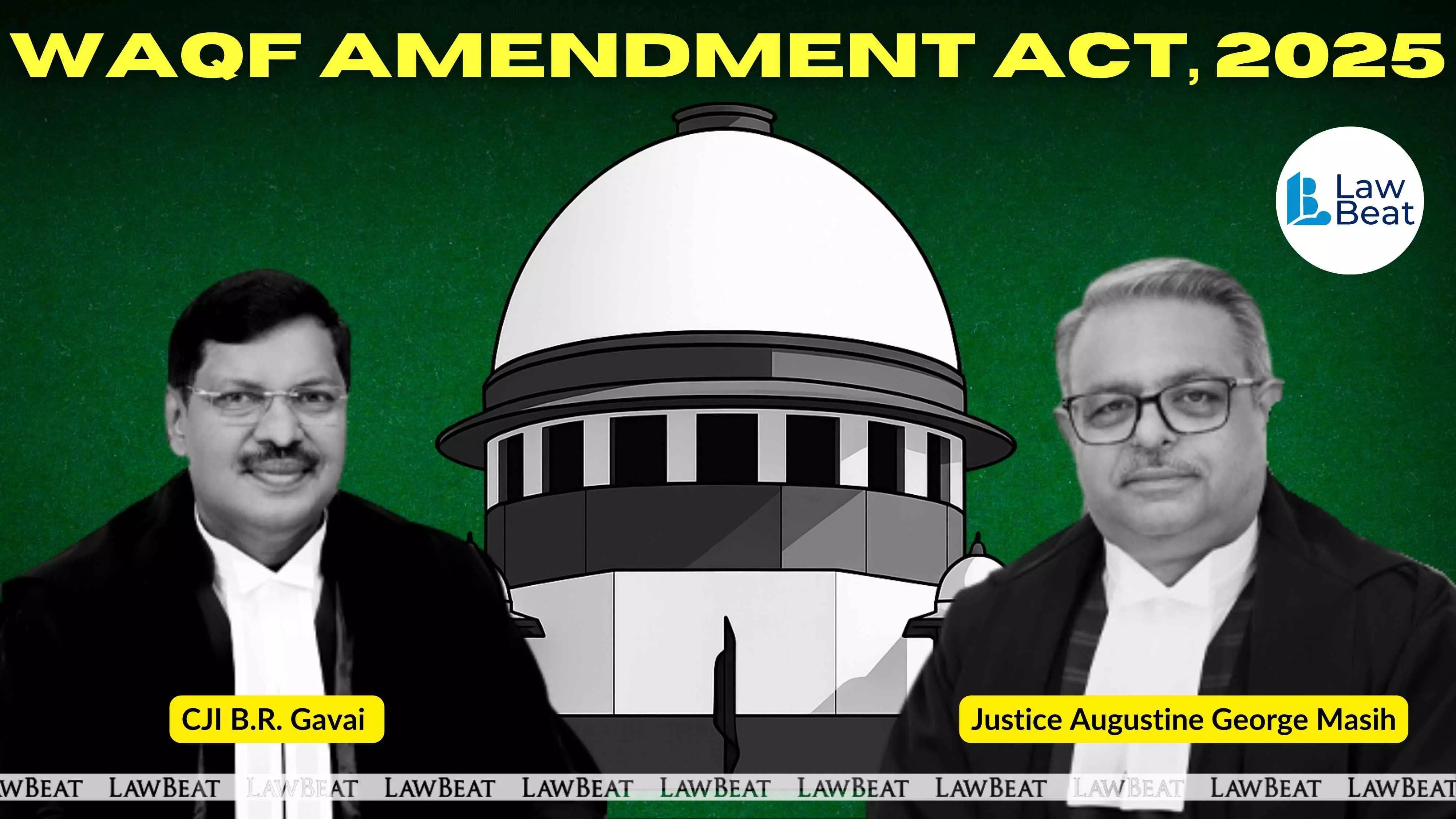 Supreme Court To Hear Pleas Against Waqf Amendment Act, 2025 On May 20 Supreme Court To Hear Pleas Against Waqf Amendment Act, 2025 On May 20