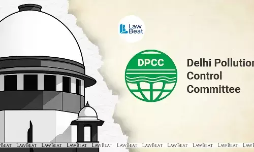 Supreme Court Sets September Deadline For Filling All DPCC Vacancies; Raps Delhi Govt Over Vacant Posts