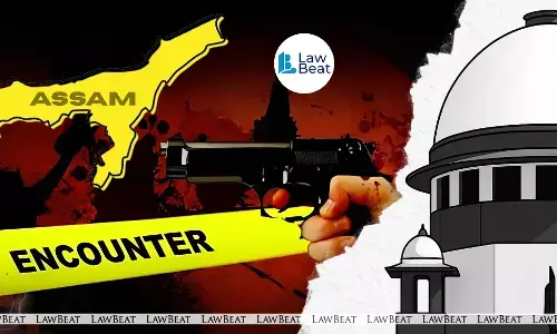 Supreme Court Entrusts Assam Human Rights Commission To Probe Alleged Fake Encounters In State Supreme Court Entrusts Assam Human Rights Commission To Probe Alleged Fake Encounters In State