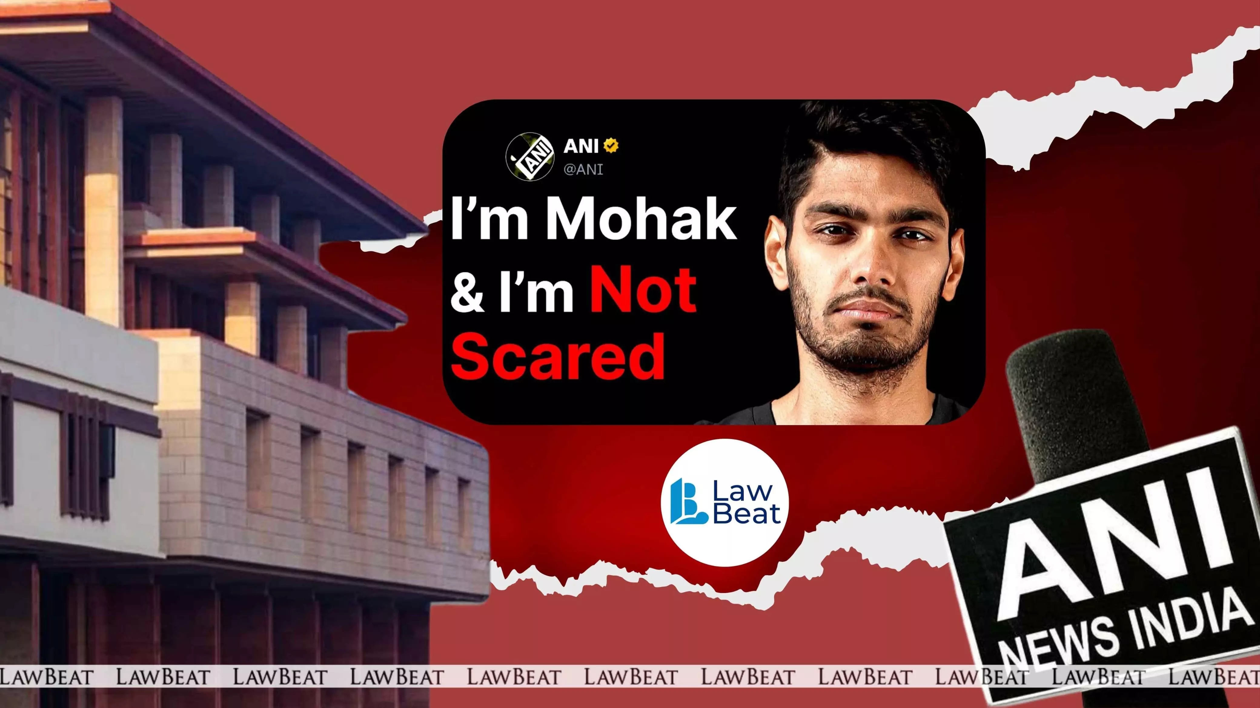Delhi HC Orders Mohak To Remove Defamatory Statements against ANI from Impugned Video Delhi HC Orders Mohak To Remove Defamatory Statements against ANI from Impugned Video