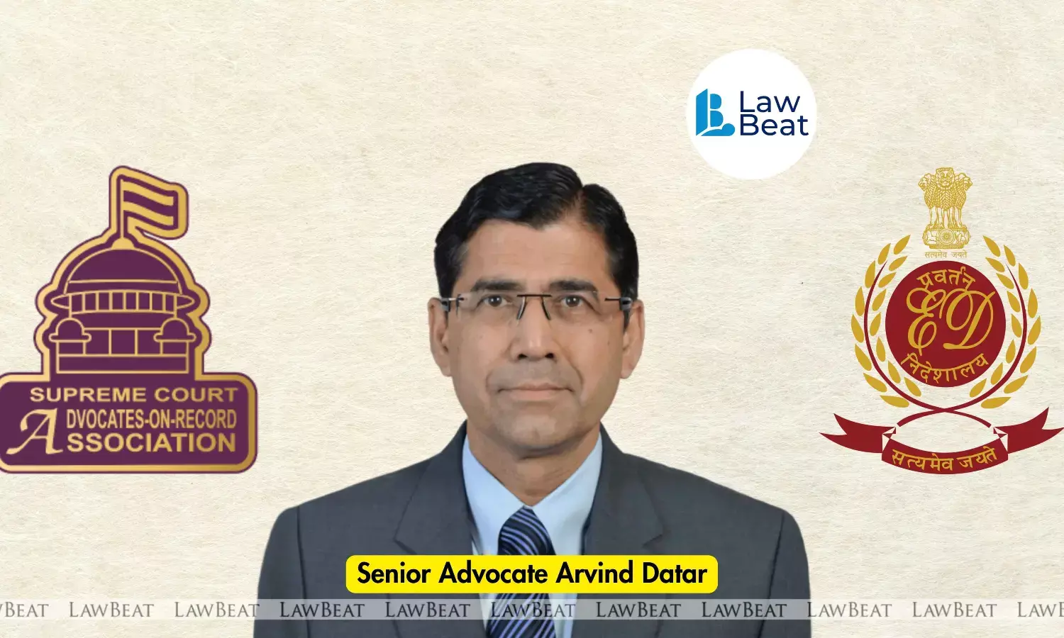 SCAORA Condemns ED’s Summons To Senior Advocate Arvind Datar, Alleges “Attack On Independence Of Bar And Rule of Law” SCAORA Condemns ED’s Summons To Senior Advocate Arvind Datar, Alleges “Attack On Independence Of Bar And Rule of Law”