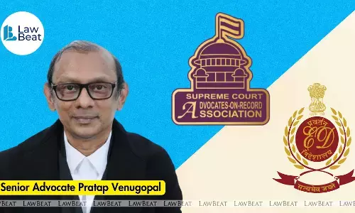 SCAORA Urges CJI To Take Suo Motu Cognisance Of ED Summons To Sr. Advocate Pratap Venugopal Over Legal Opinion