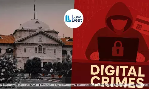 Digital Technology Changing Face of Crime: Allahabad High Court
