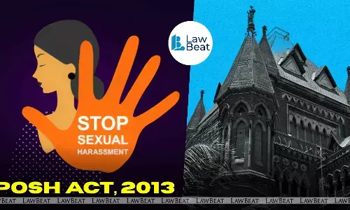 Bombay High Court: POSH Act Not Applicable to Advocates, Dismisses Plea for ICCs in Bar Councils Bombay High Court: POSH Act Not Applicable to Advocates, Dismisses Plea for ICCs in Bar Councils