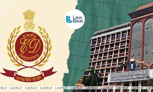 ED Officer Gets Anticipatory Bail in ₹2 Crore Bribery Case; Kerala HC Says Custodial Interrogation Not Necessary