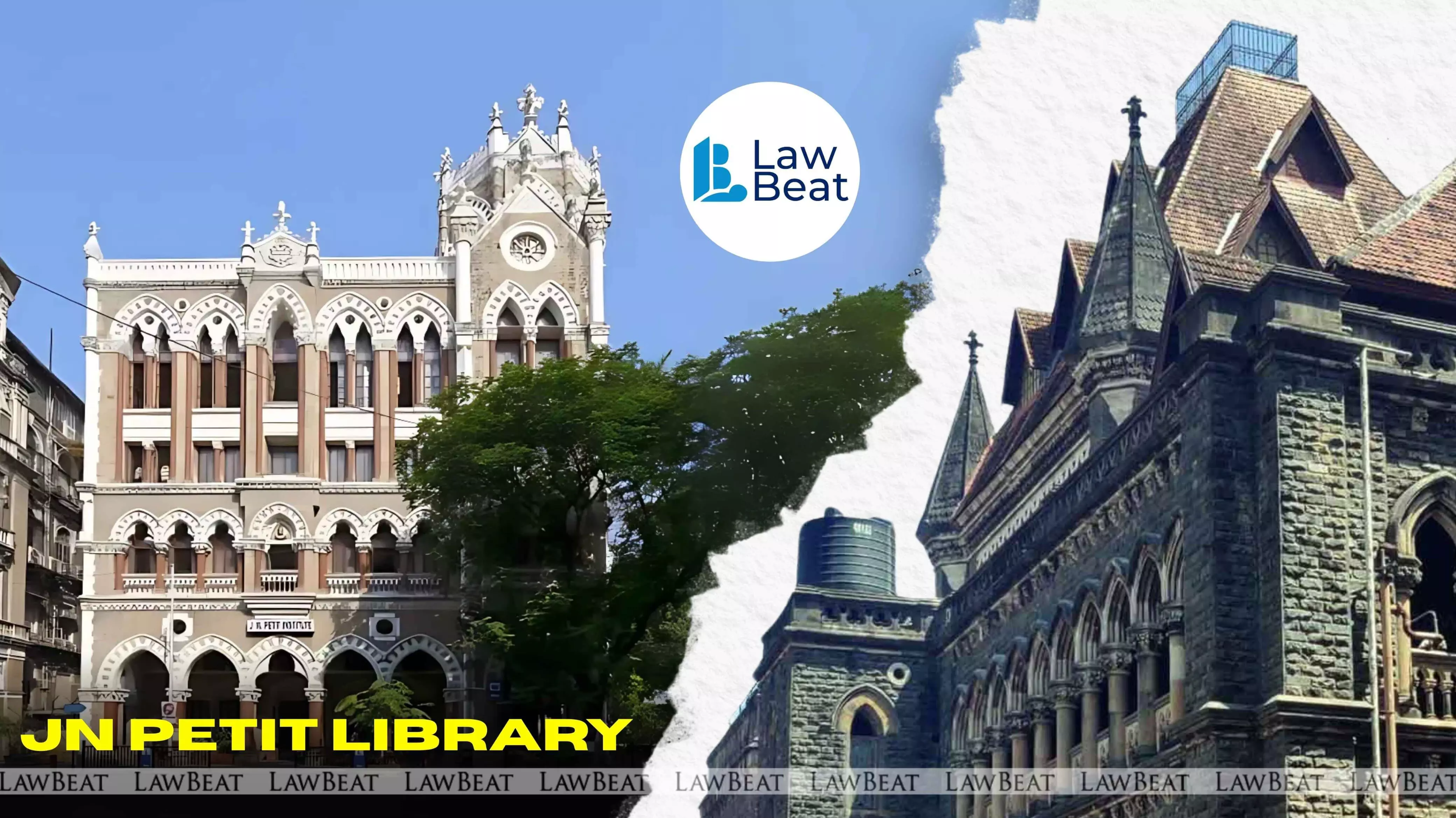 Bombay HC Orders MMRCL to Restore Heritage Feature of J.N. Petit Library Bombay HC Orders MMRCL to Restore Heritage Feature of J.N. Petit Library