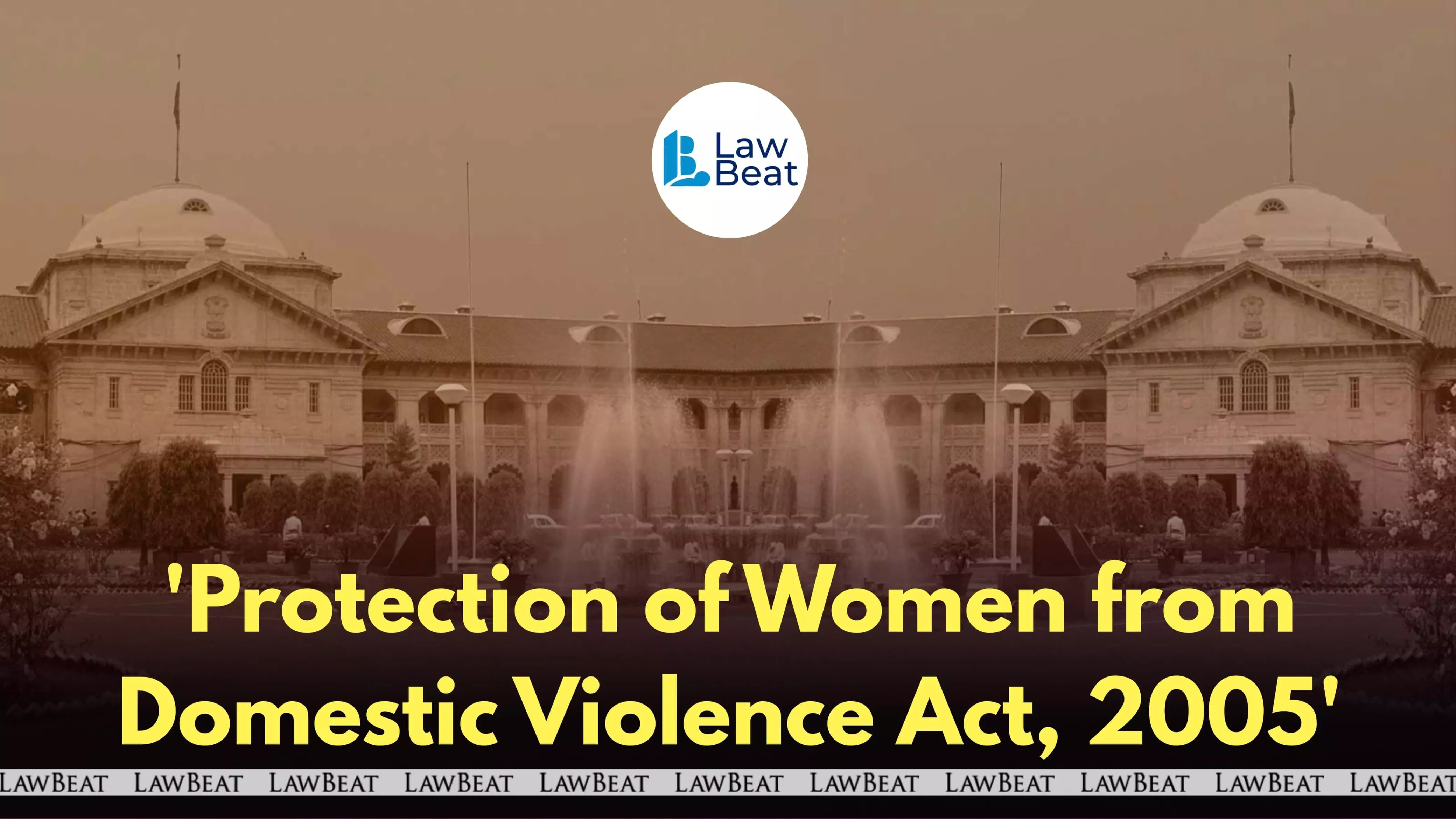 No Maintenance Under DV Act After Marriage Declared Void: Allahabad High Court No Maintenance Under DV Act After Marriage Declared Void: Allahabad High Court
