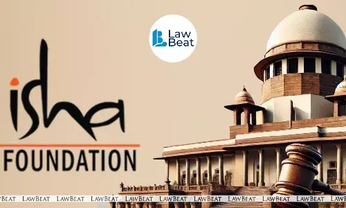 Defamation Suit Against ‘Nakkheeran’: Supreme Court Refuses to Entertain Isha Foundation’s Transfer Plea