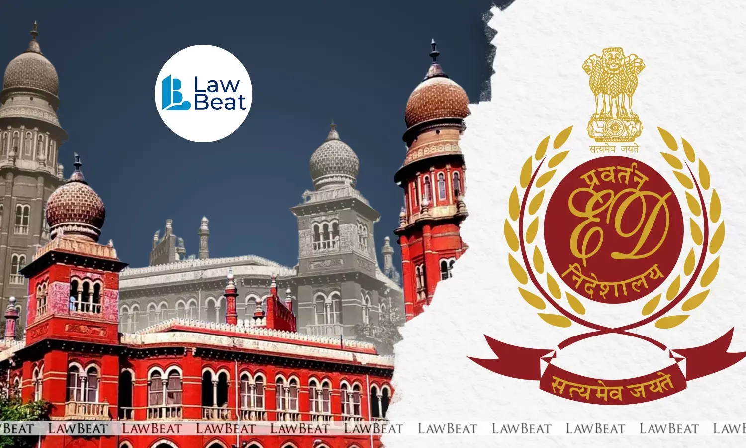 ED Is Not a Super Cop That Can Probe Everything, Says Madras High Court ED Is Not a Super Cop That Can Probe Everything, Says Madras High Court