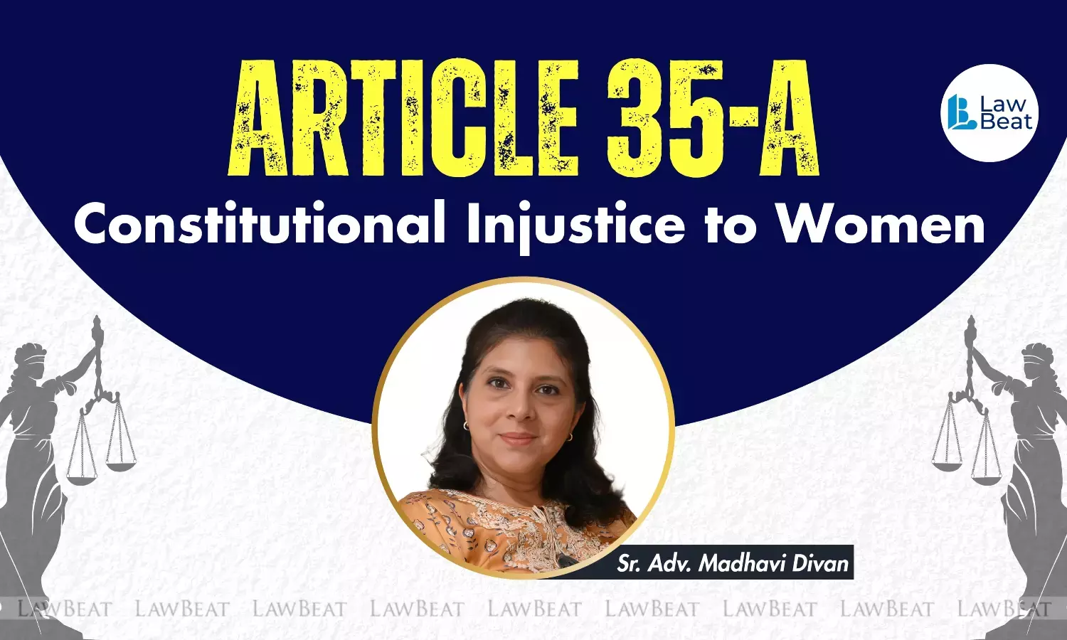 Article 35-A: Constitutional Injustice To Women Article 35-A: Constitutional Injustice To Women