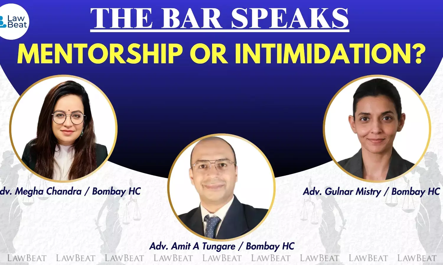Mentorship or Intimidation?: Young Lawyers Reflect On Their Early Courtroom Experiences Mentorship or Intimidation?: Young Lawyers Reflect On Their Early Courtroom Experiences