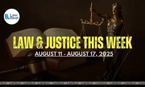 Law & Justice This Week: Big Wins, Court Orders & Legal Milestones [August 11- August 17]