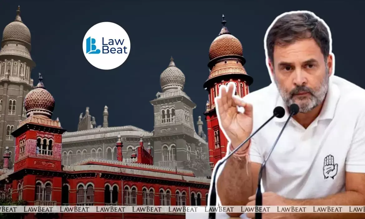 Madras High Court dismisses PIL on Rahul Gandhi Madras High Court dismisses PIL on Rahul Gandhi
