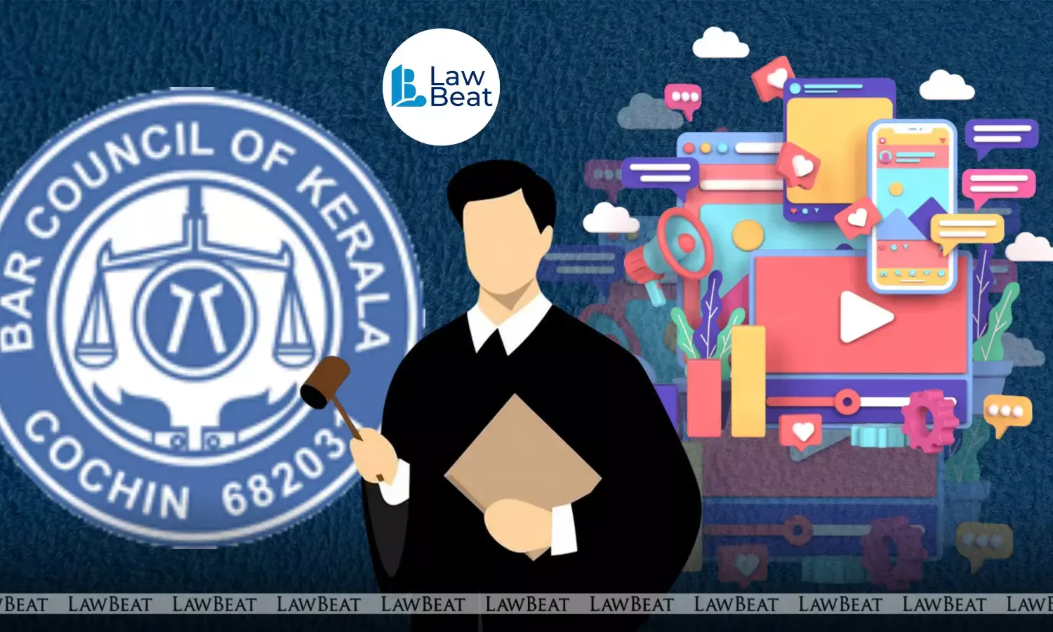 Bar Council of Kerala Issues Show Cause Notice To Lawyer Over Social Media Advertisement Bar Council of Kerala Issues Show Cause Notice To Lawyer Over Social Media Advertisement