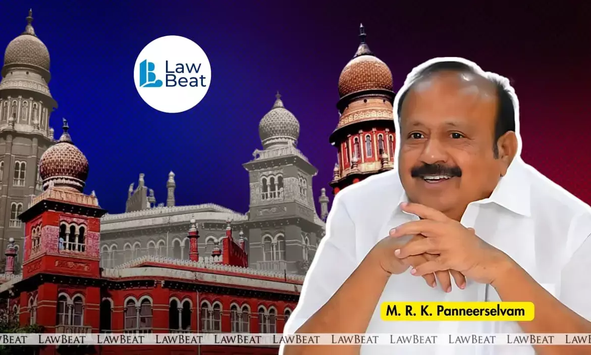 Madras High Court issues notice on petition by Tamil Nadu Minister M.R.K. Panneerselvam in disproportionate assets cases Madras High Court issues notice on petition by Tamil Nadu Minister M.R.K. Panneerselvam in disproportionate assets cases
