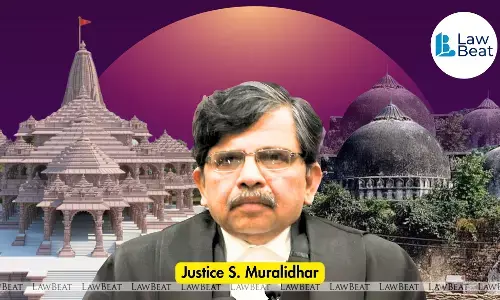 Setting the Record Straight on the Ayodhya Case: A Response to Justice Muralidhar’s Remarks
