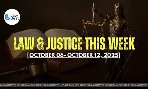 Law & Justice This Week: Big Wins, Court Orders & Legal Milestones [October 6- October 12, 2025]