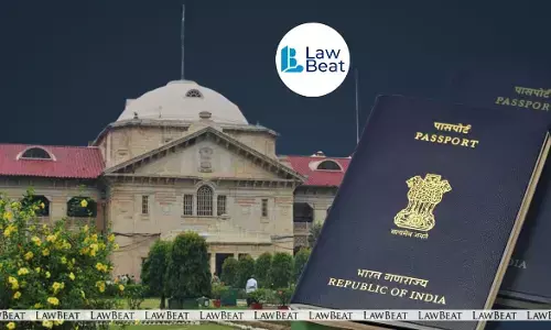 Allahabad High Court limits passport validity to one year for individuals facing criminal cases