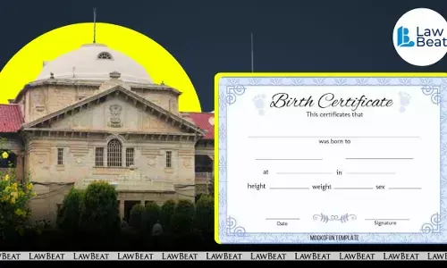 Allahabad High Court questions conflicting UP birth certificate issuance decision