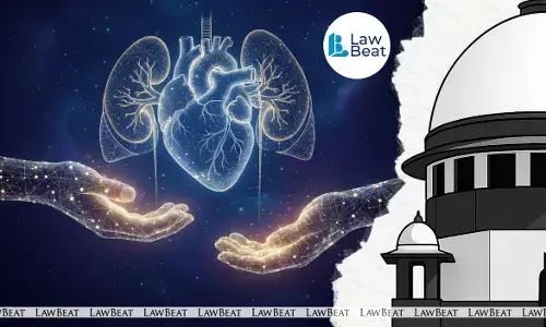 Supreme Court orders States to adopt organ transplantation law amendment for uniformity
