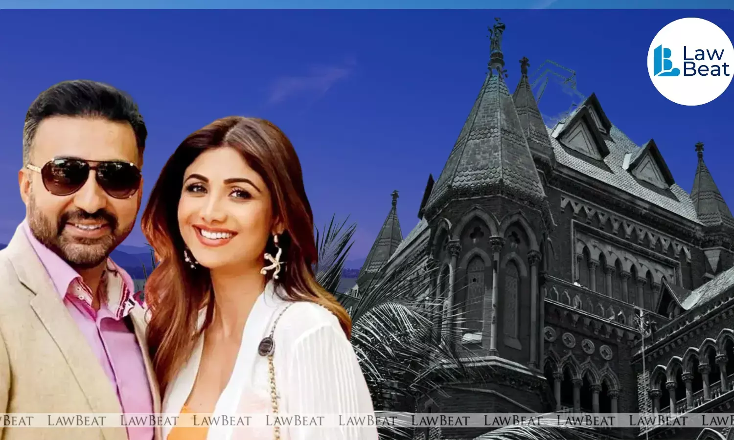 Bombay HC Conditions Lift of Lookout Circular on Rs. 60 Crore Deposit by Shilpa Shetty, Raj Kundra