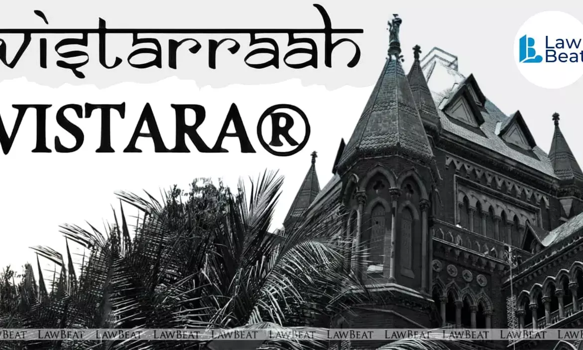 Bombay High Court cancels trademark Vistarraah for being identical to well-known mark “VISTARA®” Bombay High Court cancels trademark Vistarraah for being identical to well-known mark “VISTARA®”