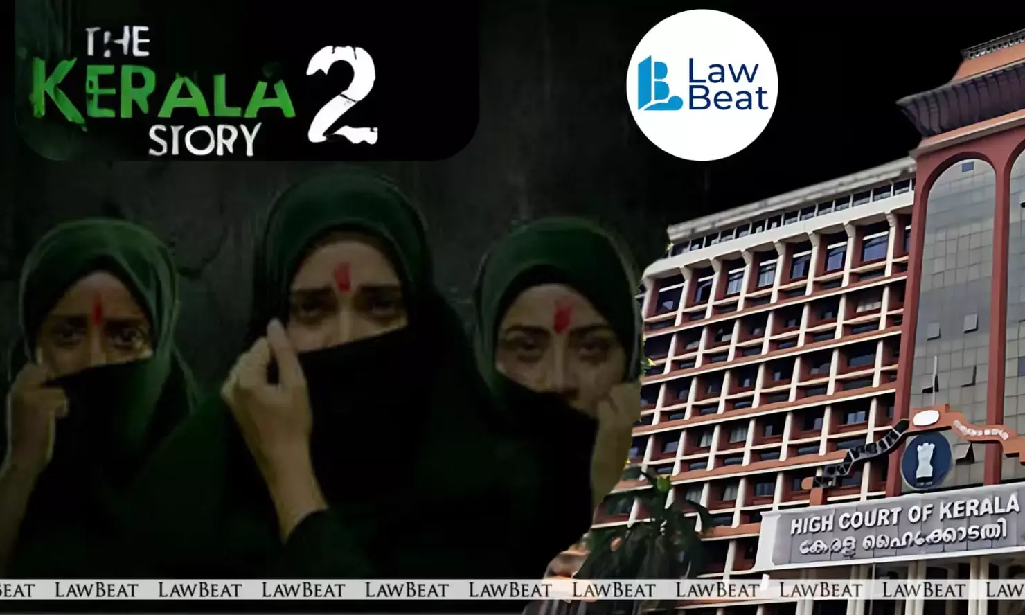 Kerala High Court sets aside interim stay on The Kerala Story 2 release
