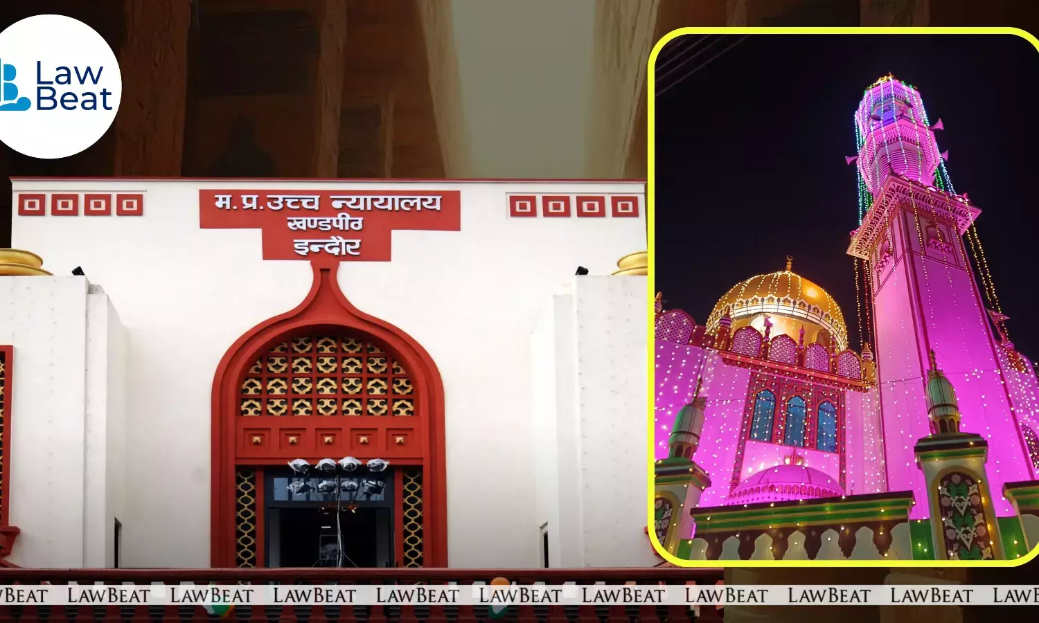 Madhya Pradesh High Court Halts Demolition Of Masjid Sadar Anjuman Isla-Ul-Muslimeen Madhya Pradesh High Court Halts Demolition Of Masjid Sadar Anjuman Isla-Ul-Muslimeen