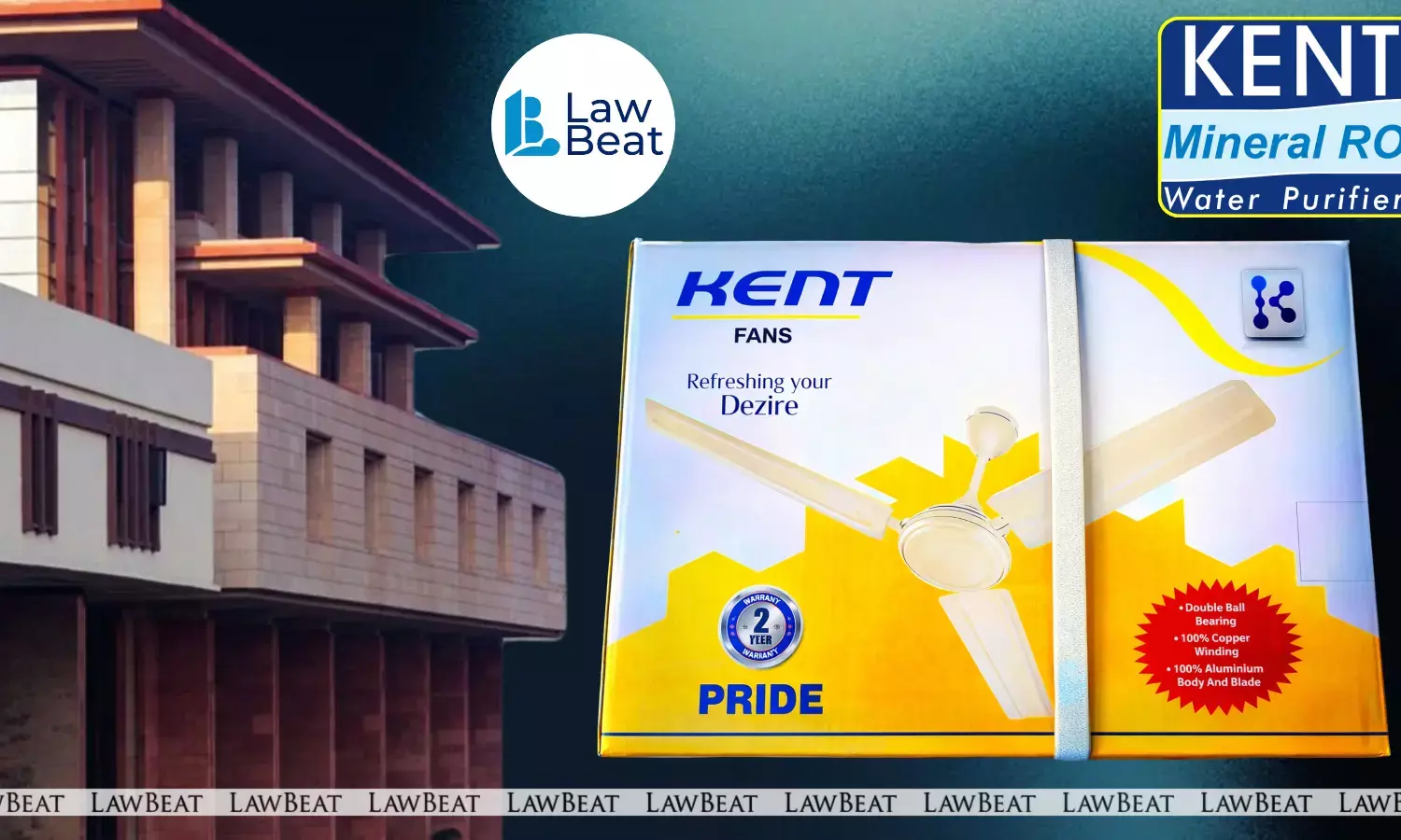 Delhi High Court ruling in the trademark dispute between Kent RO Systems and Kent Cables over the use of the “KENT” brand for fans.