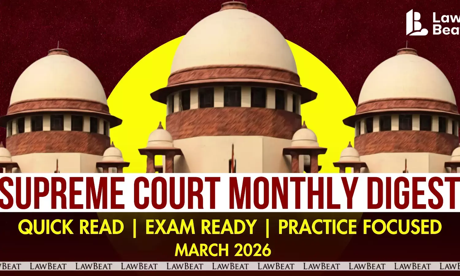 Graphic of Supreme Court of India building with text “Supreme Court Monthly Digest March 2026” Graphic of Supreme Court of India building with text “Supreme Court Monthly Digest March 2026”