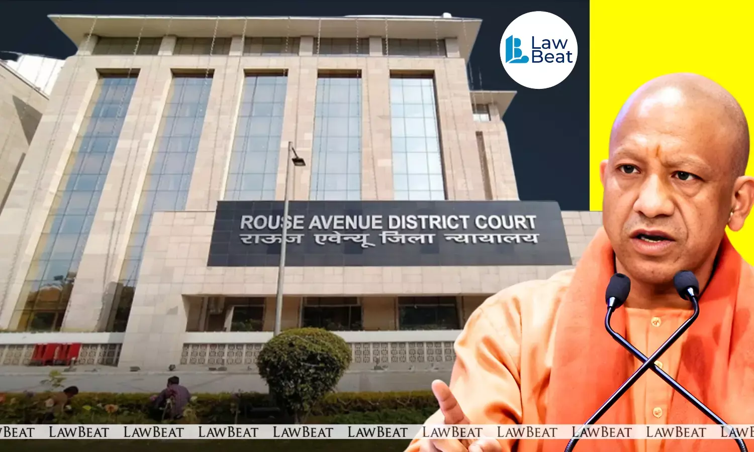 Rouse Avenue Court Delhi where a man was convicted for forging a letter using Yogi Adityanath’s name to approach PM Narendra Modi
