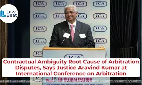 Contractual Ambiguity Root Cause of Arbitration Disputes, Says Justice Aravind Kumar