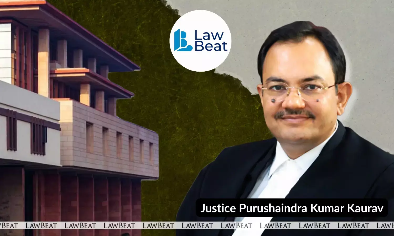Justice Purushaindra Kumar Kaurav of Delhi High Court in IVF consent ruling involving sperm retrieval of incapacitated soldier