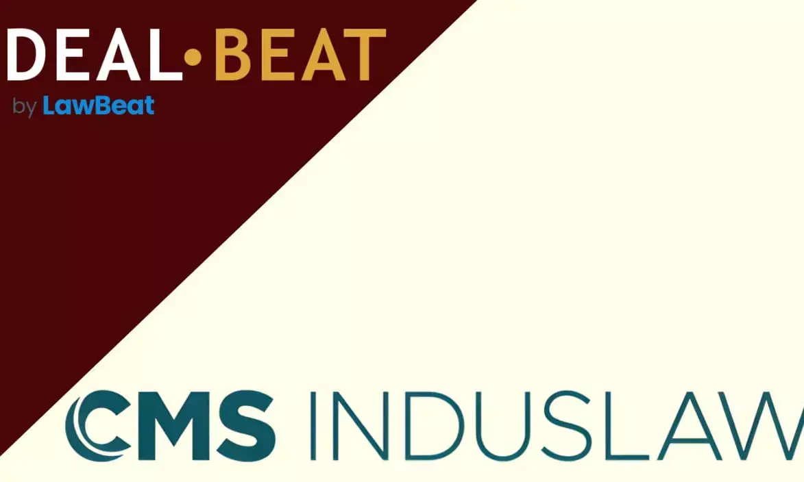 CMS INDUSLAW Boosts Its Banking & Finance; Projects, Energy and Infrastructure Practices