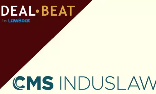 CMS INDUSLAW Boosts Its Banking & Finance; Projects, Energy and Infrastructure Practices