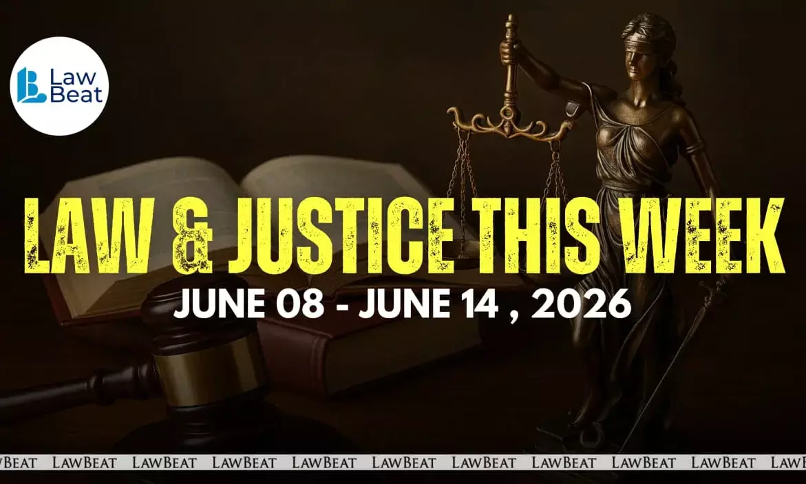 Law & Justice This Week: Big Wins, Court Orders & Legal Milestones [June 8- June 14, 2026]