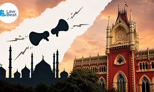 Calcutta HC Dismisses PIL Alleging Coercive Removal Of Loudspeakers From 4,000 Mosques Calcutta HC Dismisses PIL Alleging Coercive Removal Of Loudspeakers From 4,000 Mosques