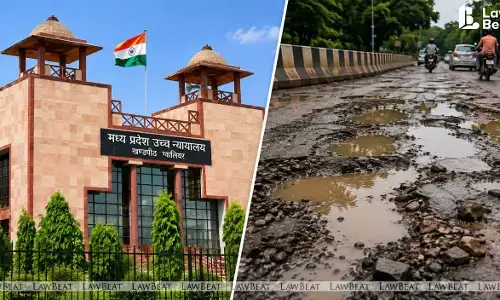 MP High Court Oversees Sampling of Gwalior Roads to Verify Construction Quality