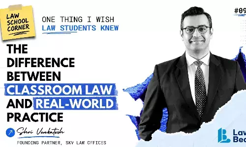 One Thing I Wish Law Students Knew: The Difference Between Classroom Law And Real-World Practice