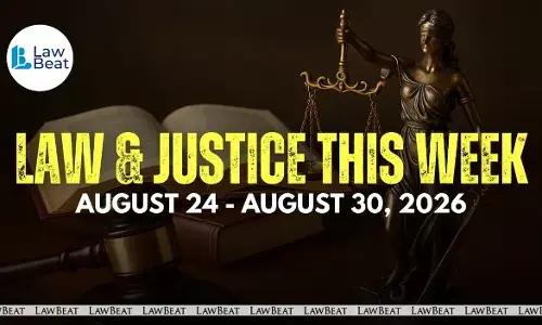Law & Justice This Week: Big Wins, Court Orders & Legal Milestones [August 24- August 30, 2026]
