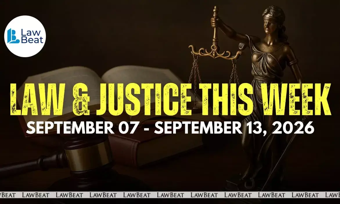 Law & Justice This Week: Big Wins, Court Orders & Legal Milestones [September 7- September 13, 2026]