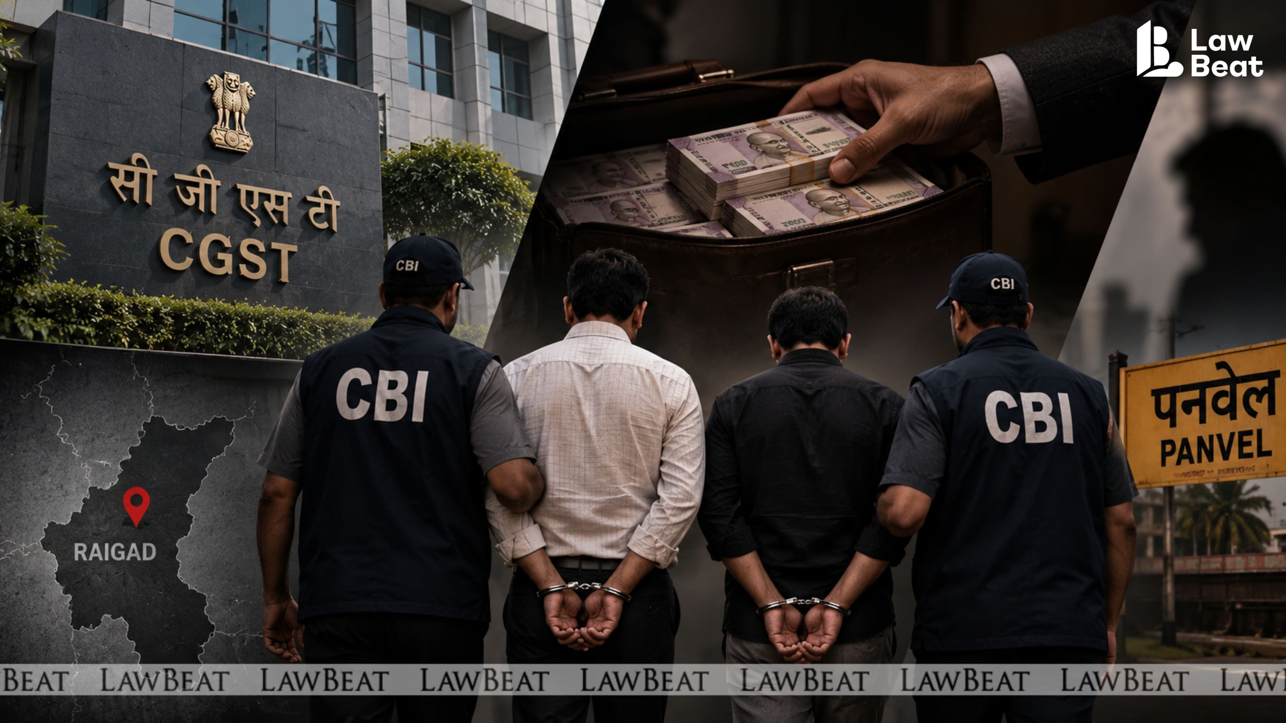 CBI Arrests Raigad CGST Superintendent: ₹1 Crore Bribery Case