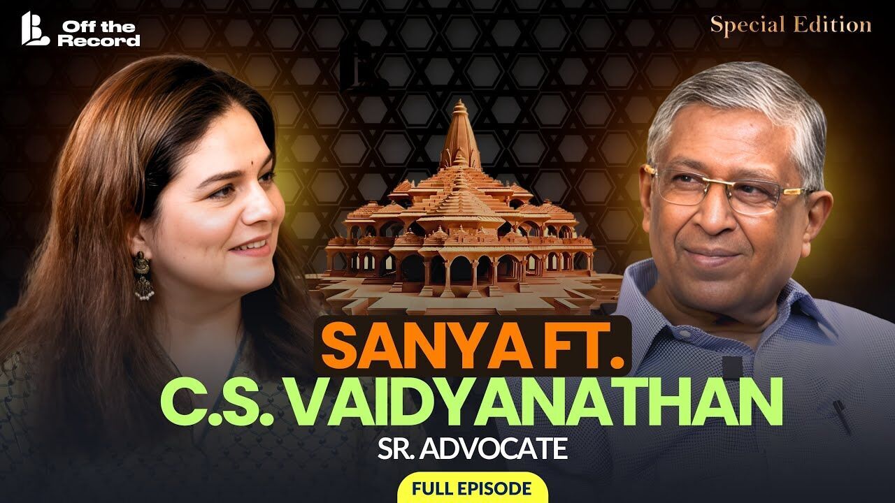 Senior Advocate C.S. Vaidyanathan: Inside the Ram Janmabhoomi Verdict | Off The Record