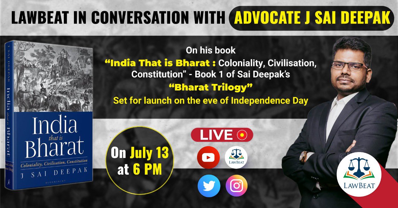 In Conversation With Advocate J Sai Deepak On His Upcoming Book “India That Is Bharat: Coloniality, Civilisation, Constitution In Conversation With Advocate J Sai Deepak On His Upcoming Book “India That Is Bharat: Coloniality, Civilisation, Constitution