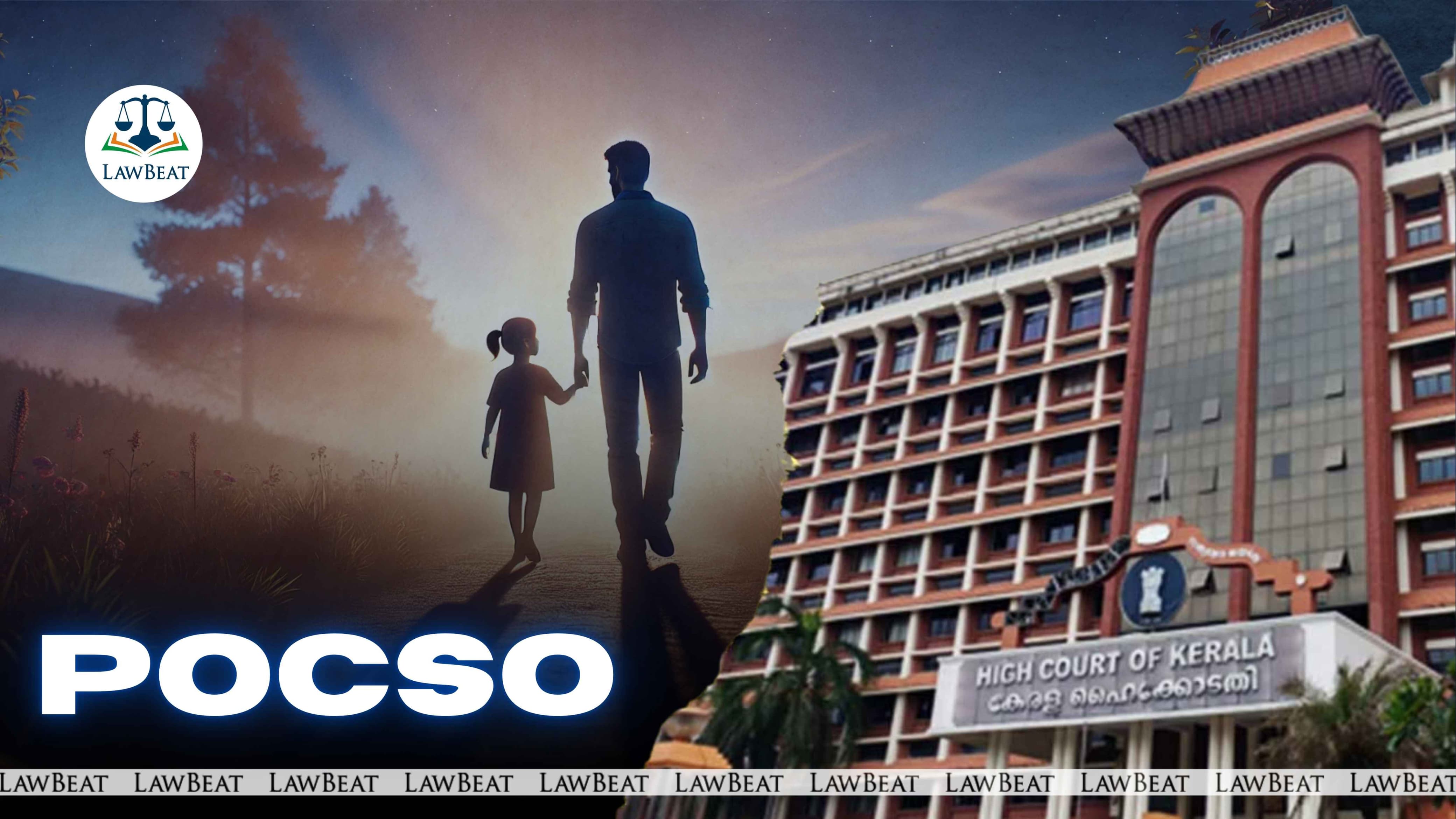 ‘Misuse of POCSO Act in Custody Disputes Not Unusual’: Kerala HC Quashes Sexual Abuse Case Against Father ‘Misuse of POCSO Act in Custody Disputes Not Unusual’: Kerala HC Quashes Sexual Abuse Case Against Father