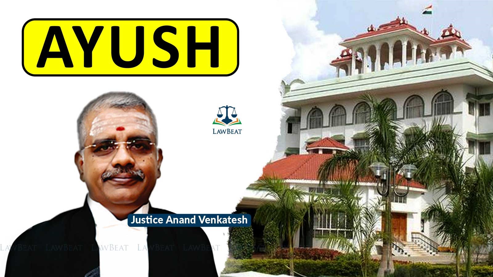 LawBeat | Madras High Court asks IRDAI to place AYUSH treatment on par ...