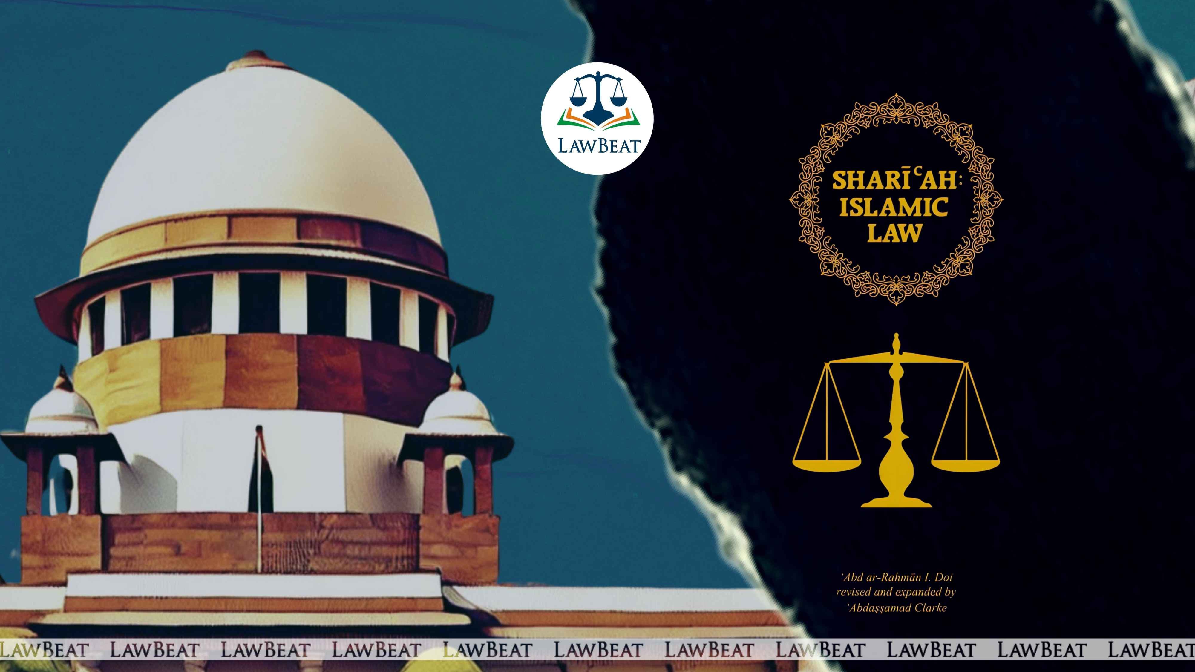 “So my daughter can..”: Plea by non-believer muslim woman in Supreme Court against application of Shariah “So my daughter can..”: Plea by non-believer muslim woman in Supreme Court against application of Shariah
