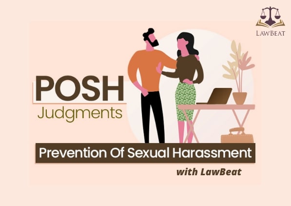 If Aggrieved Woman tells POSH Committee that she doesnt want to move forward with Complaint, decision must be respected: Calcutta HC